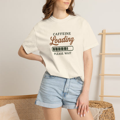 CAFFEINE loading PLEASE WAIT T-Shirt