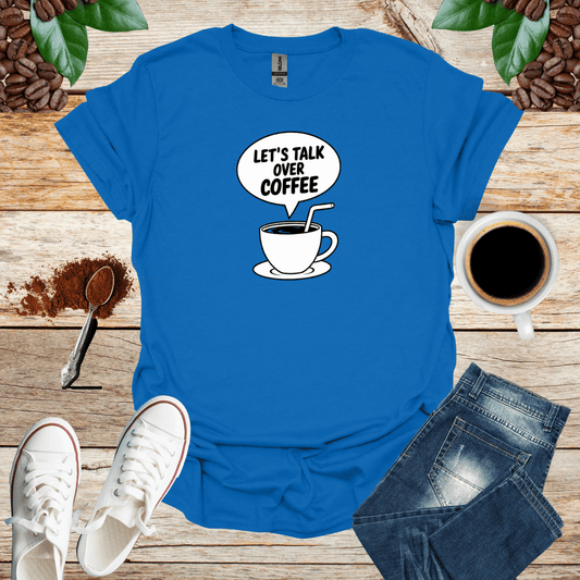 LET'S TALK OVER COFFEE