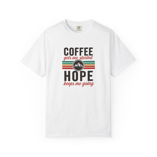 COFFEE gets me started T-Shirt