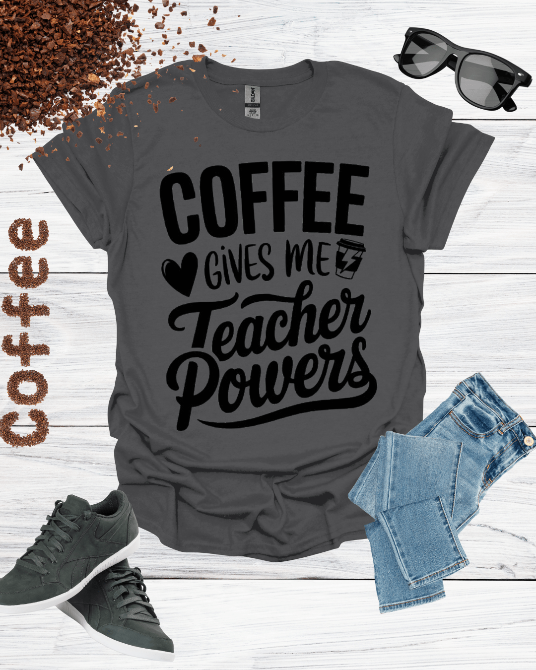 COFFEE Gives me Teacher Power T-Shirt