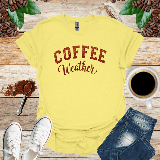 COFFEE WEATHER T-Shirt