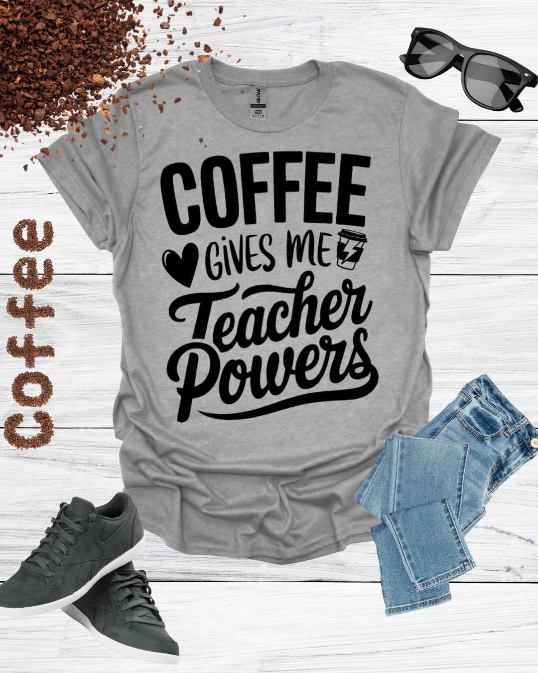 COFFEE Gives me Teacher Power T-Shirt