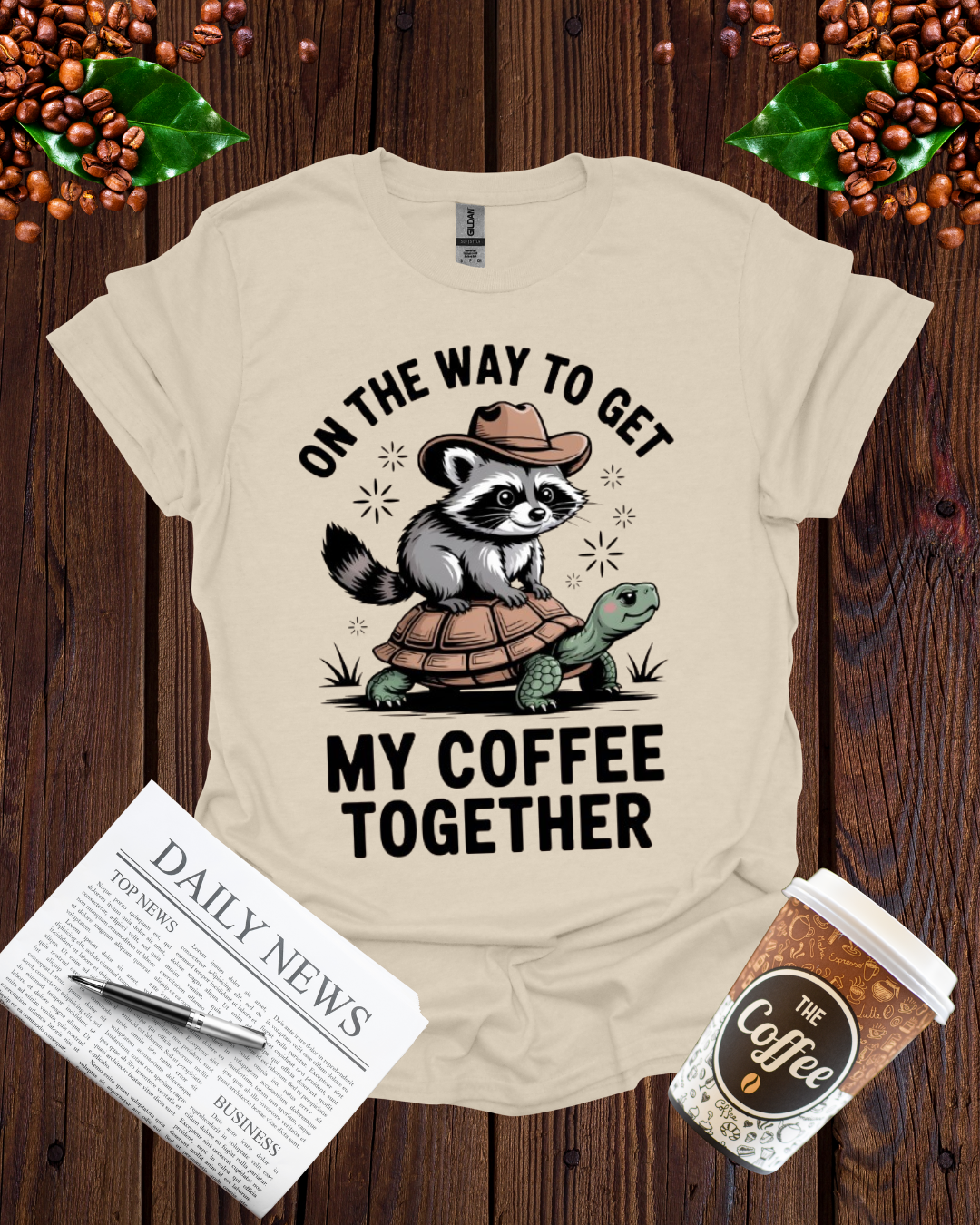 ON THE WAY TO GET MY COFFEE TOGETHER T-Shirt