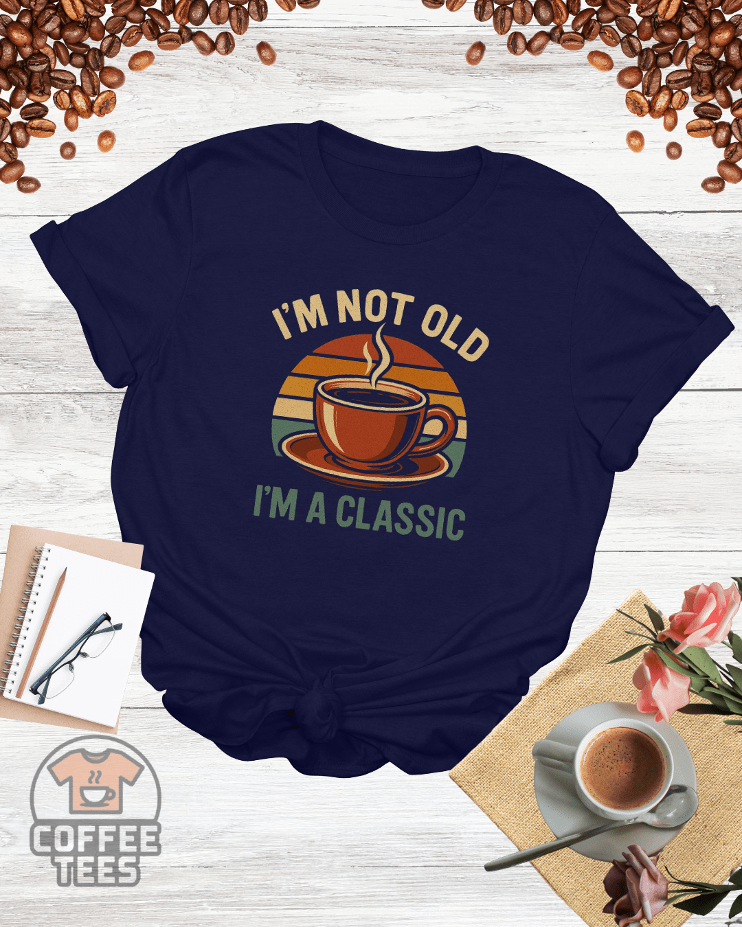 I'M NOT OLD I'M A CLASSIC T-Shirt