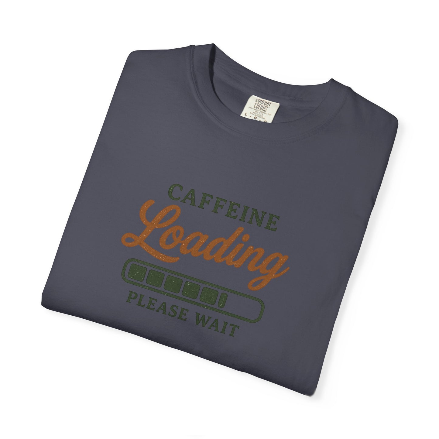 CAFFEINE loading PLEASE WAIT T-Shirt