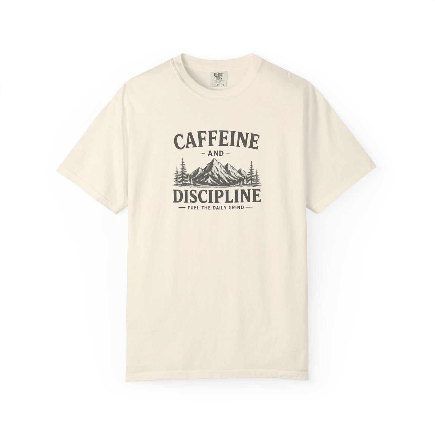 CAFFEINE AND DISCIPLINE T-Shirt