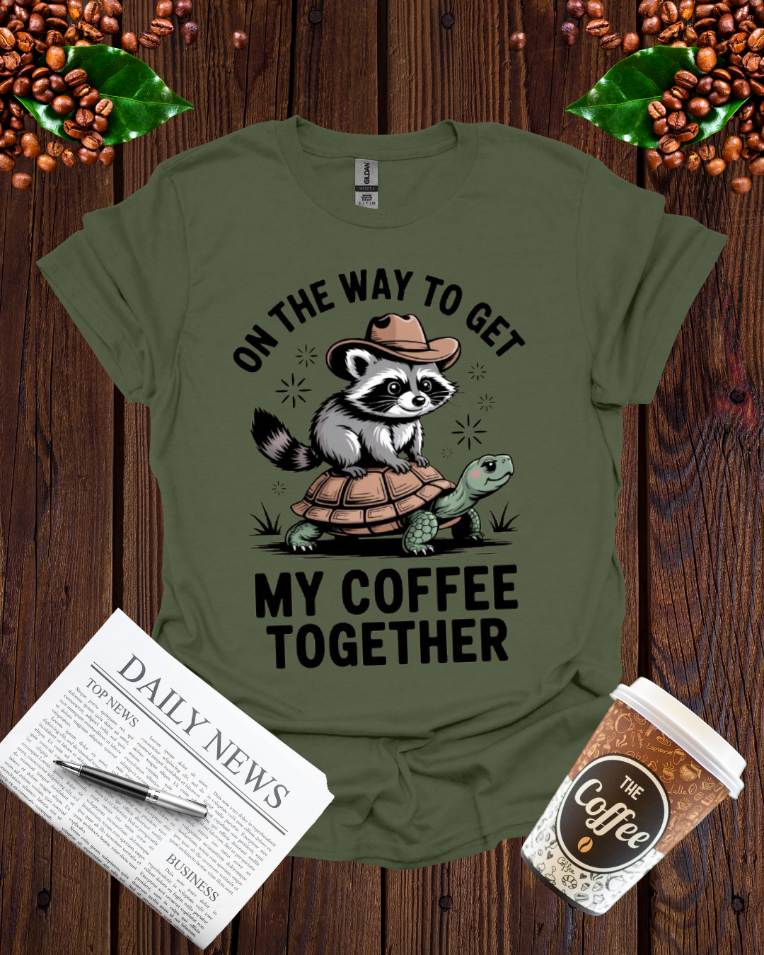 ON THE WAY TO GET MY COFFEE TOGETHER T-Shirt