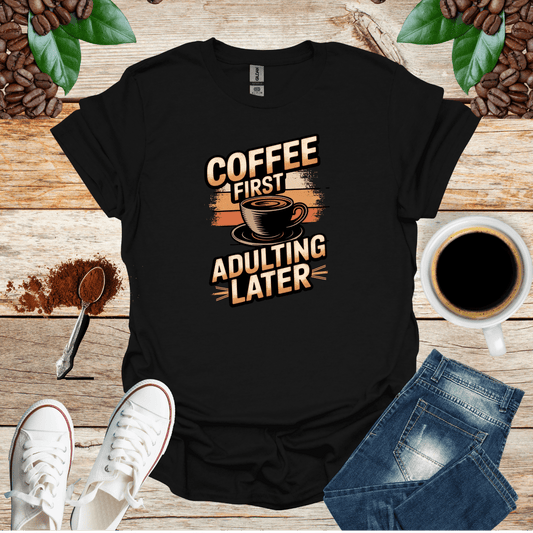 COFFEE FIRST ADULTING LATER