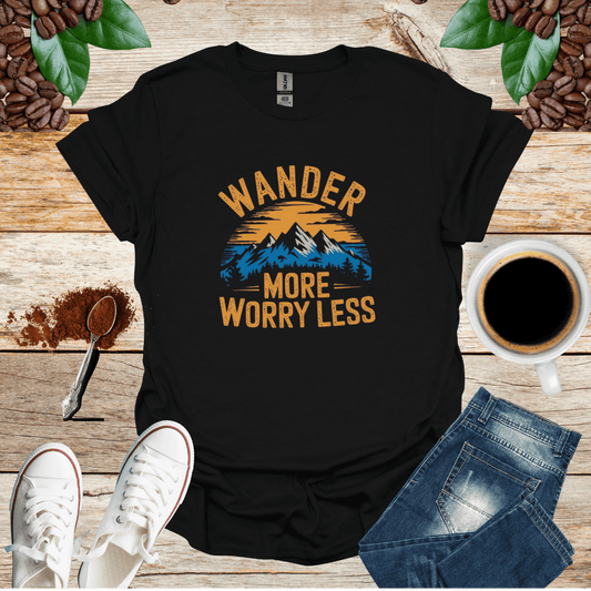 WANDER MORE WORRAY LESS