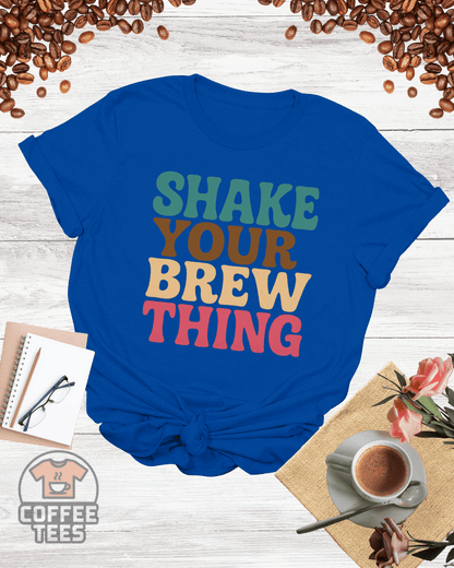 Shake Your Brew Thing Shirt
