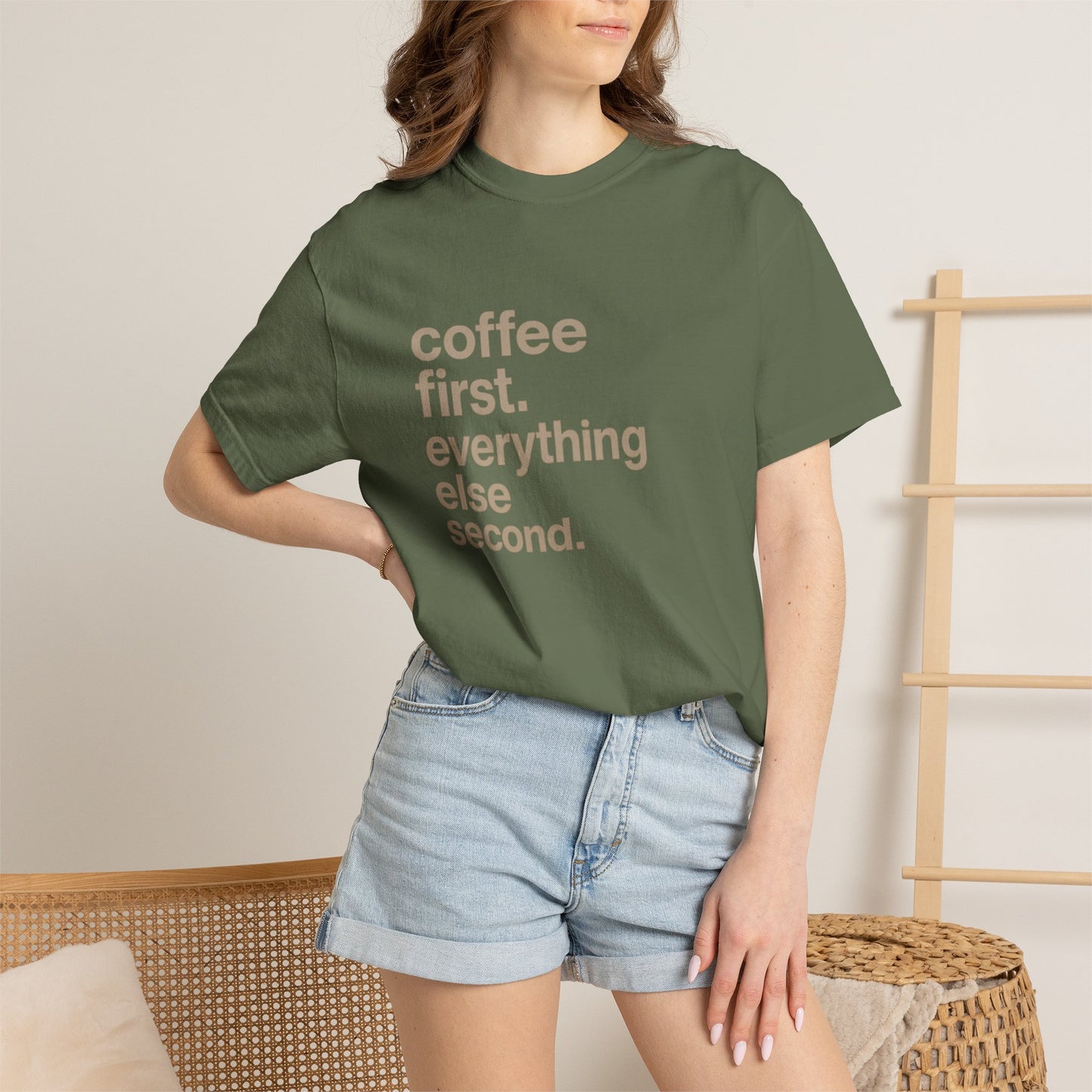 coffee first everything else second T-Shirt