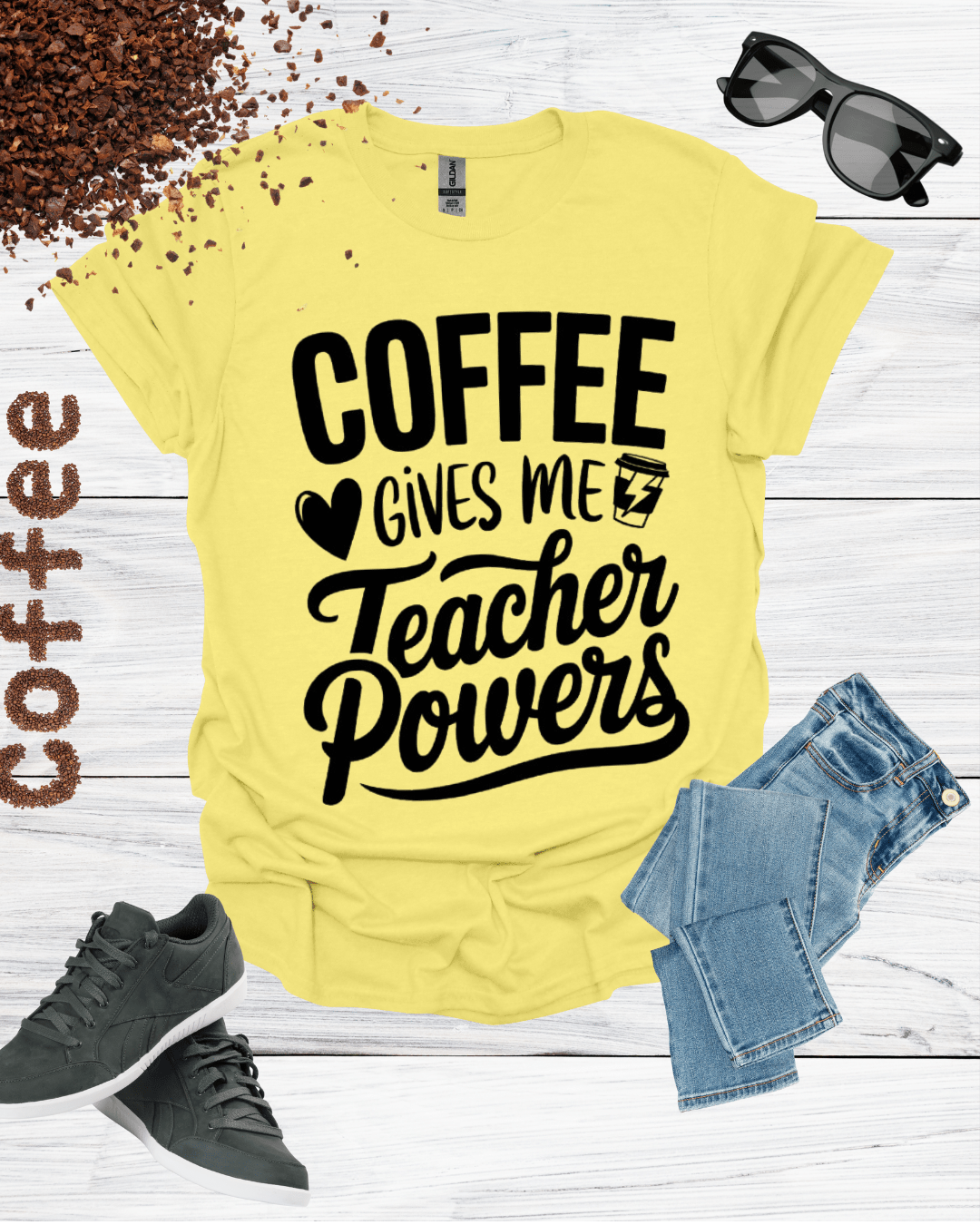 COFFEE Gives me Teacher Power T-Shirt