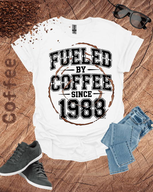 FUELED BY COFFEE SINCE 1988 T-Shirt