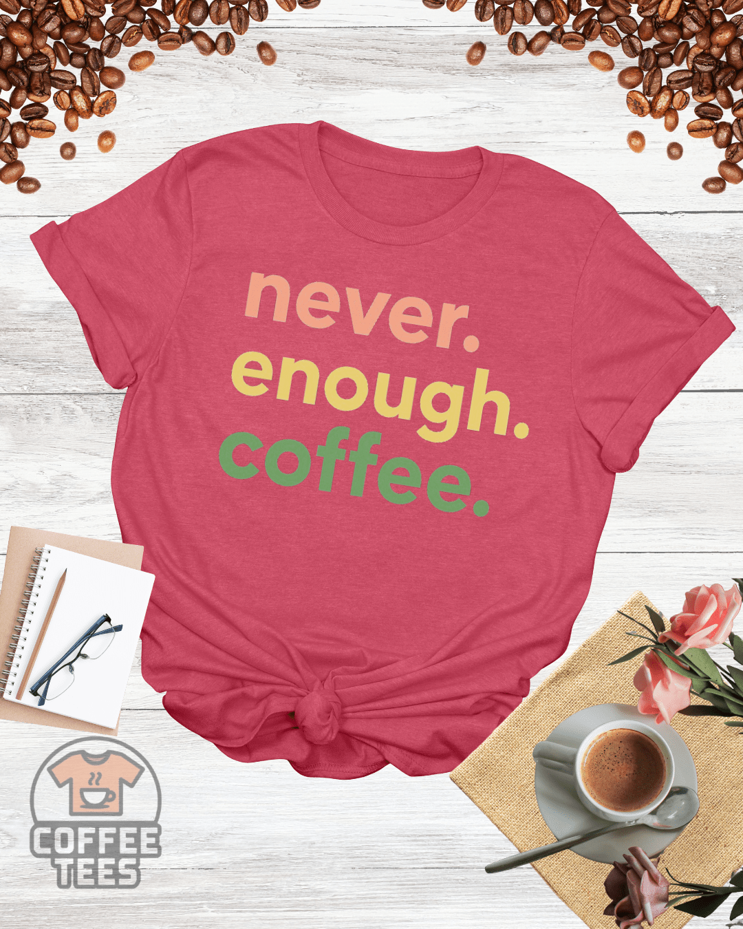 never enough coffee T-Shirt