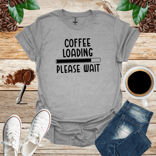 Coffee Loading Please Wait Unisex T-Shirt