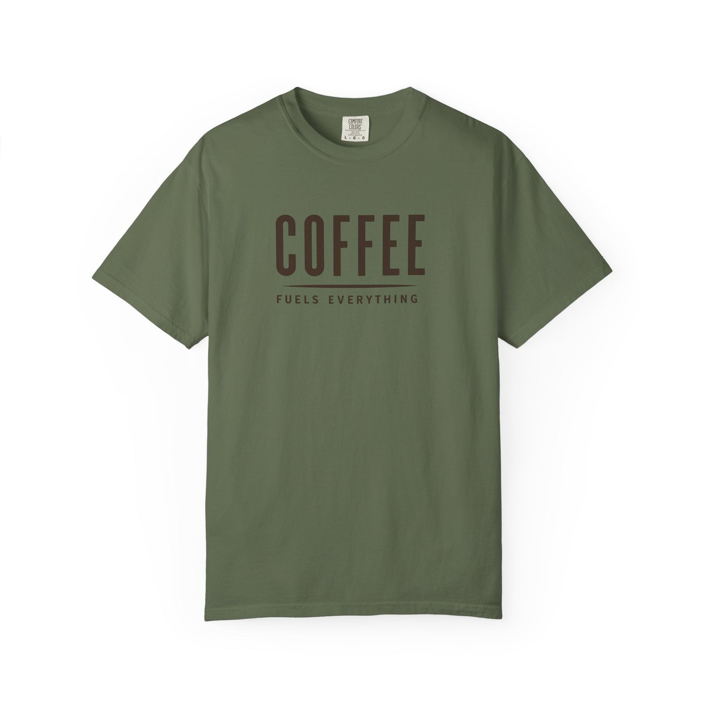 COFFEE FUELS EVERYTHING  T-Shirt