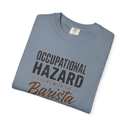 OCCUPATIONAL HAZARD  T-Shirt