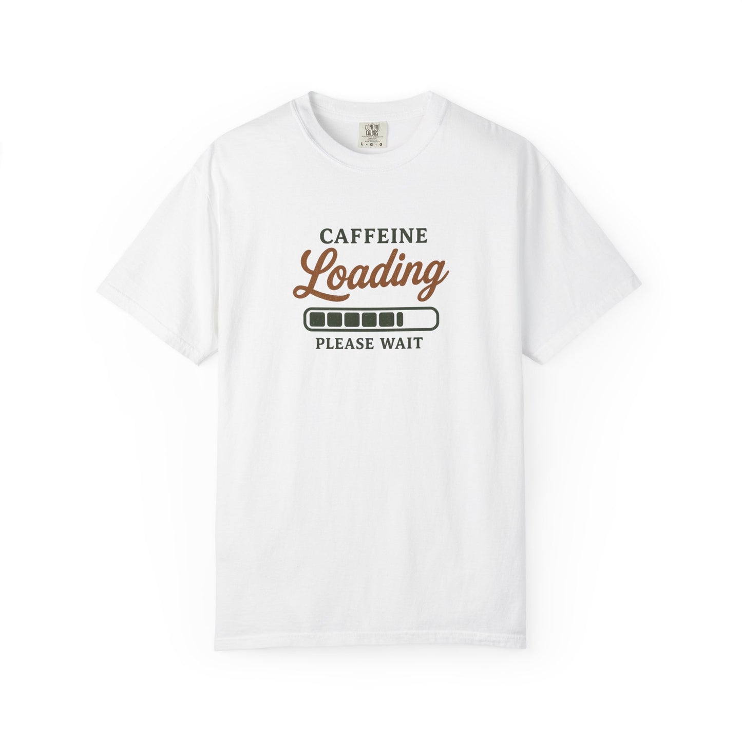 CAFFEINE loading PLEASE WAIT T-Shirt