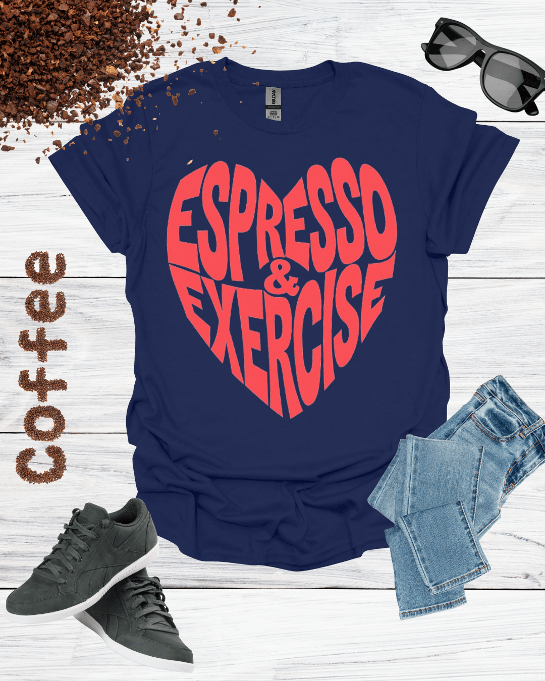 ESPRESSO & EXERCISE T-Shirt