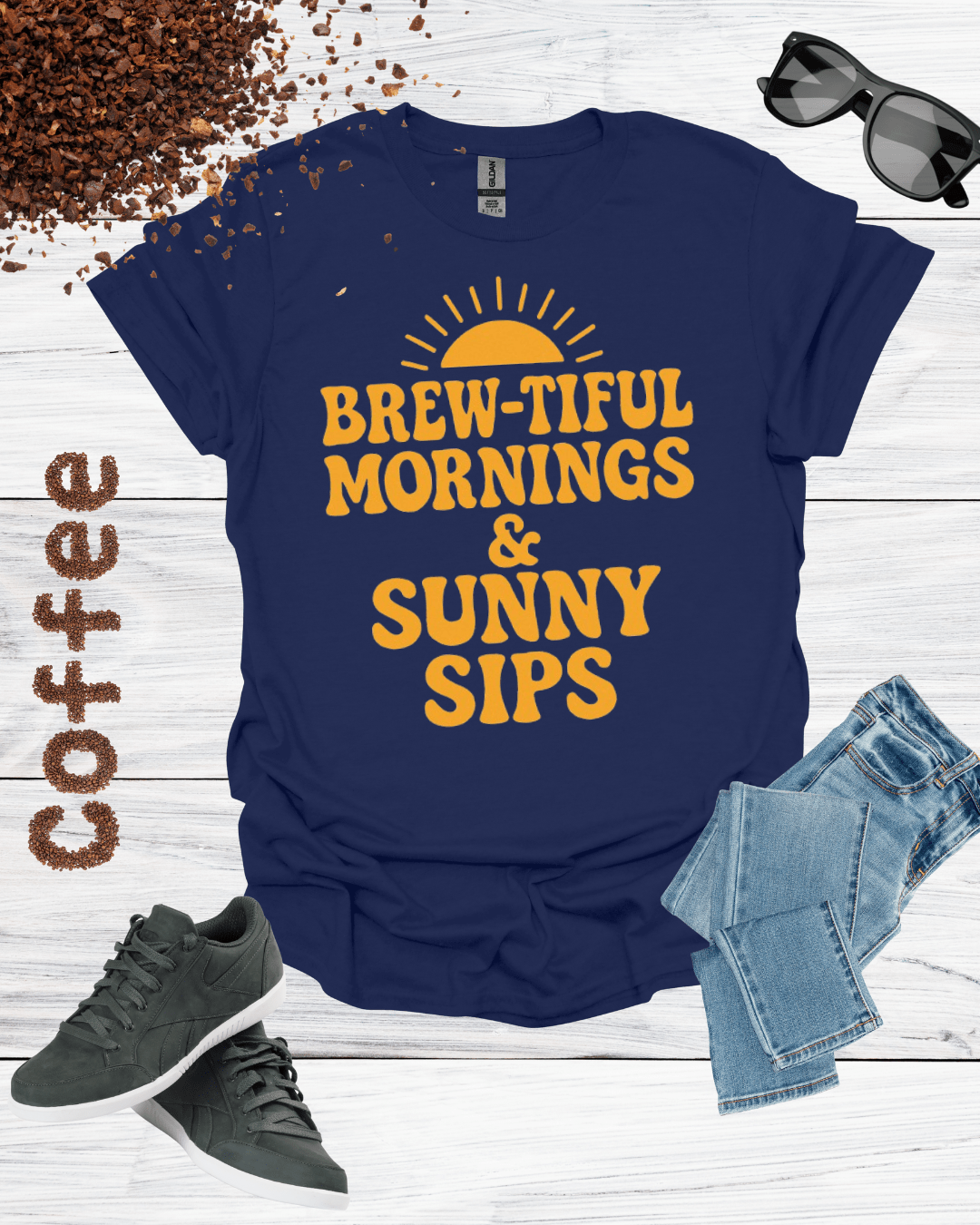 BREW-TIFUL MORNING & SUNNY SIPS T-Shirt