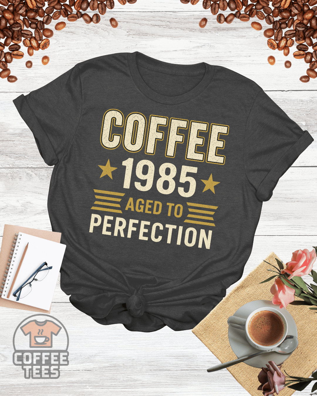 COFFEE 1985 AGED TO PERFECTION T-Shirt