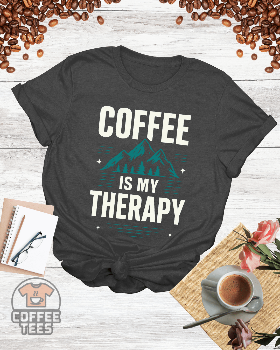 COFFEE IS MY THERAPY T-Shirt