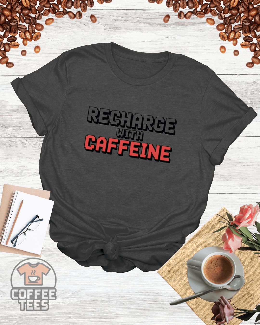 RECHARGE WITH CAFFEINE T-Shirt