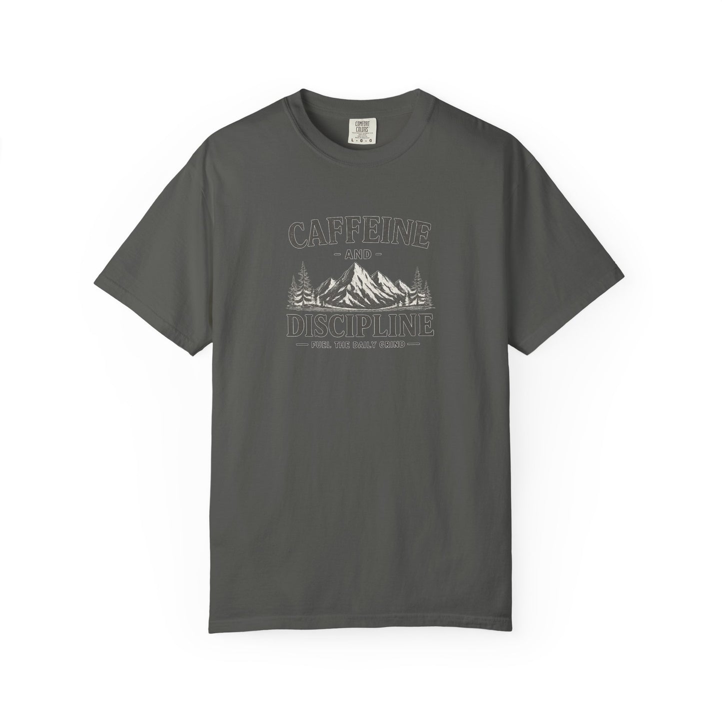 CAFFEINE AND DISCIPLINE T-Shirt