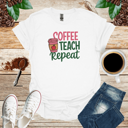 Coffee, Teach, Repeat Shirt