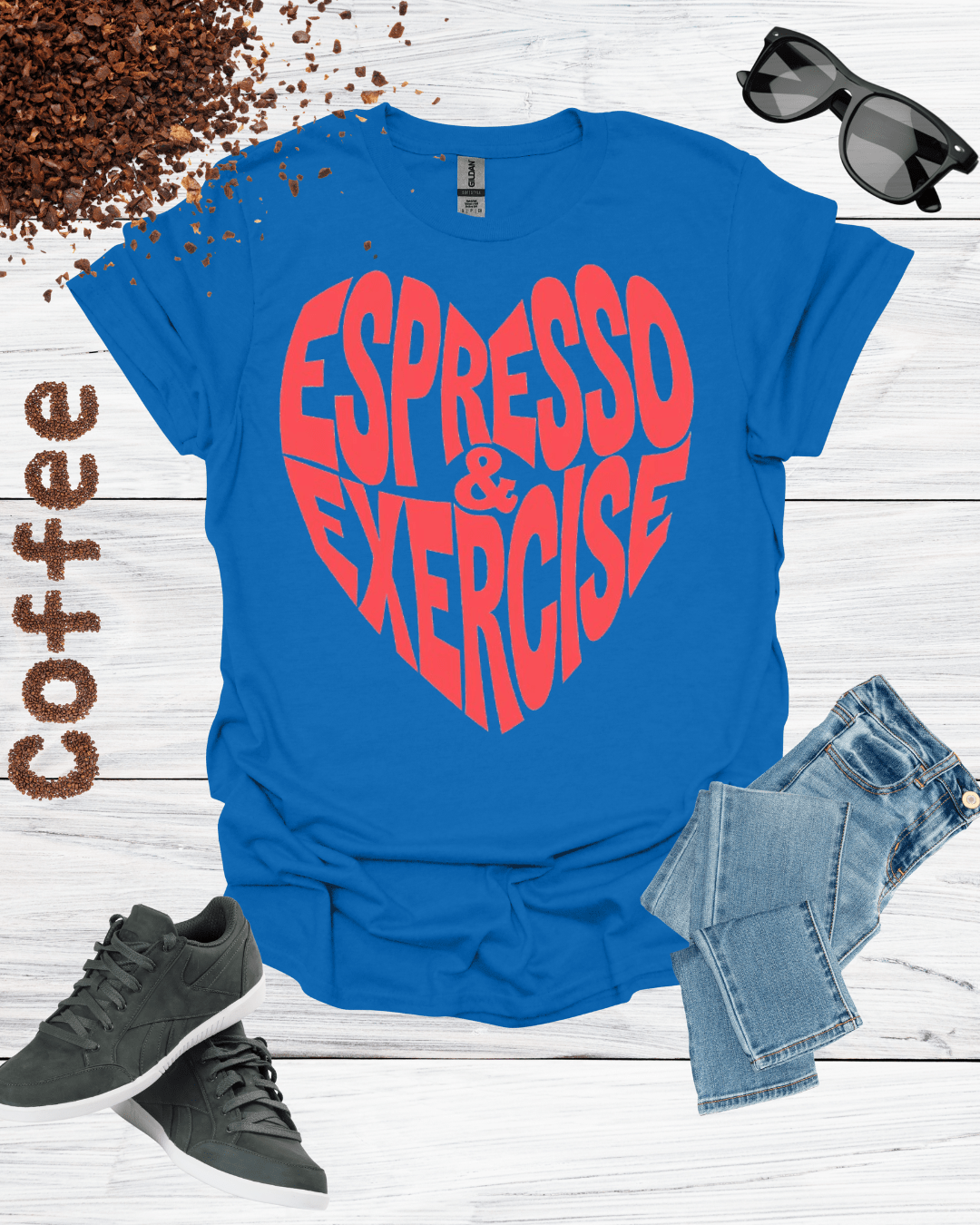 ESPRESSO & EXERCISE T-Shirt