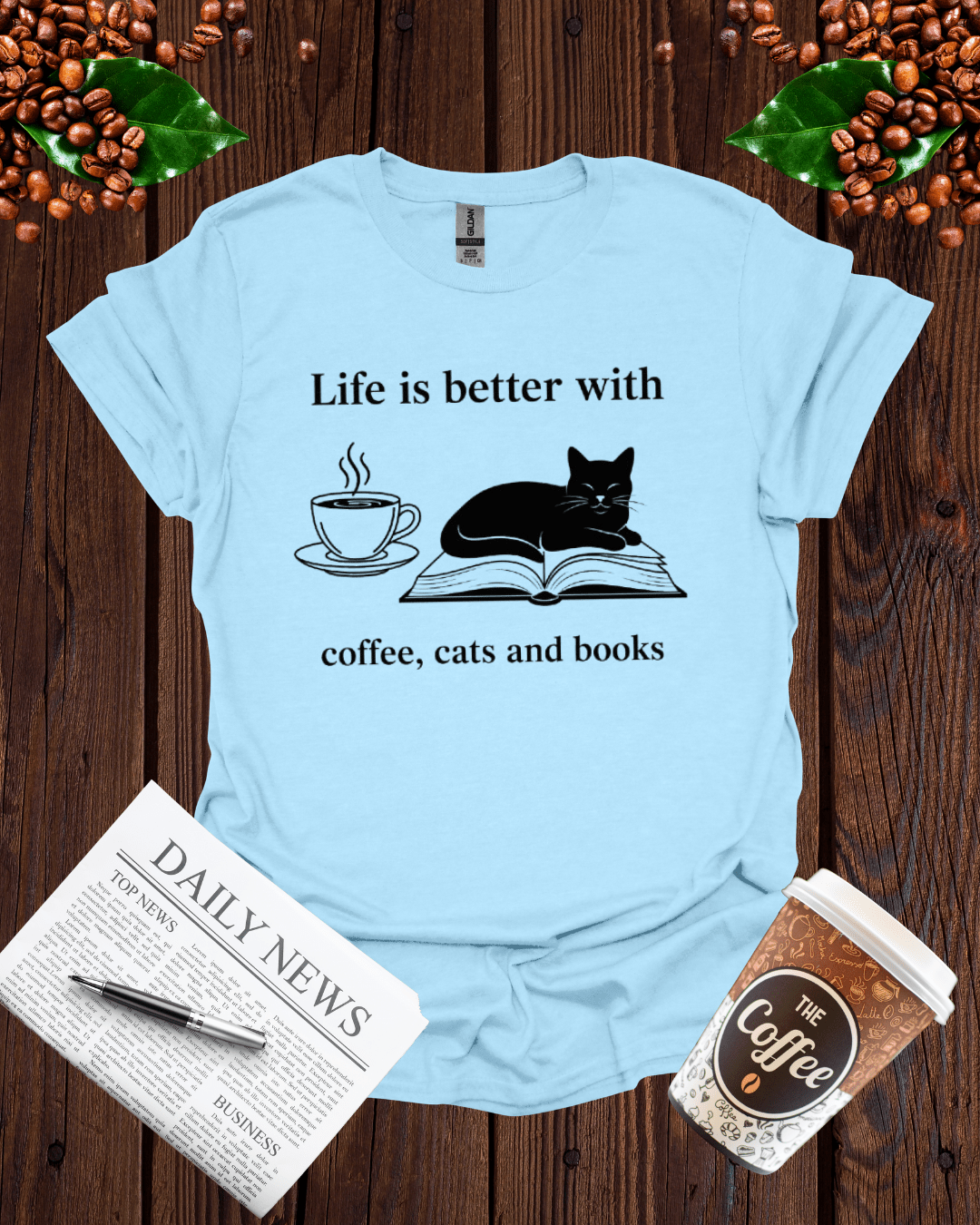life is better with coffee , cats and books T-Shirt
