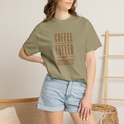 COFFEE FUELED NOT DISTRACTED T-Shirt