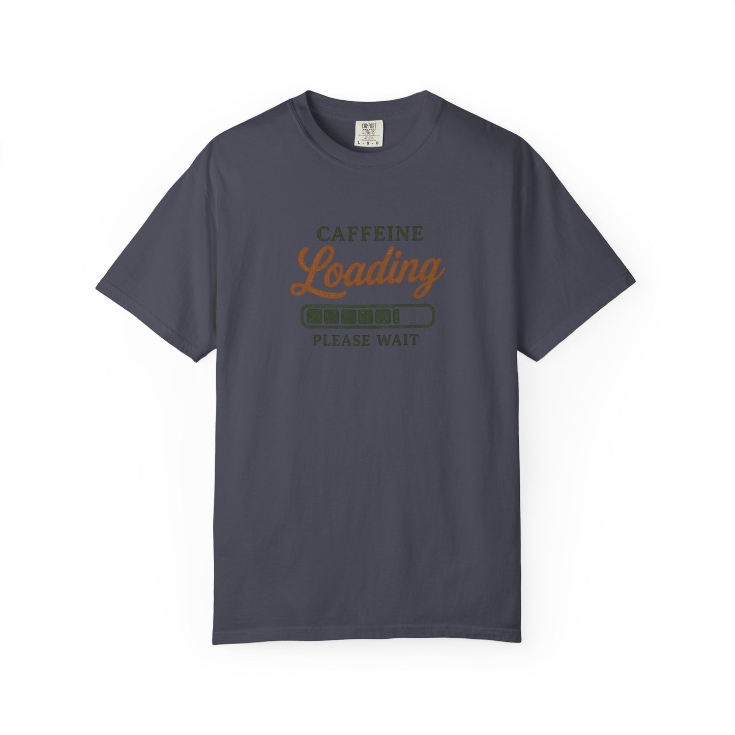 CAFFEINE loading PLEASE WAIT T-Shirt
