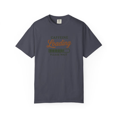 CAFFEINE loading PLEASE WAIT T-Shirt