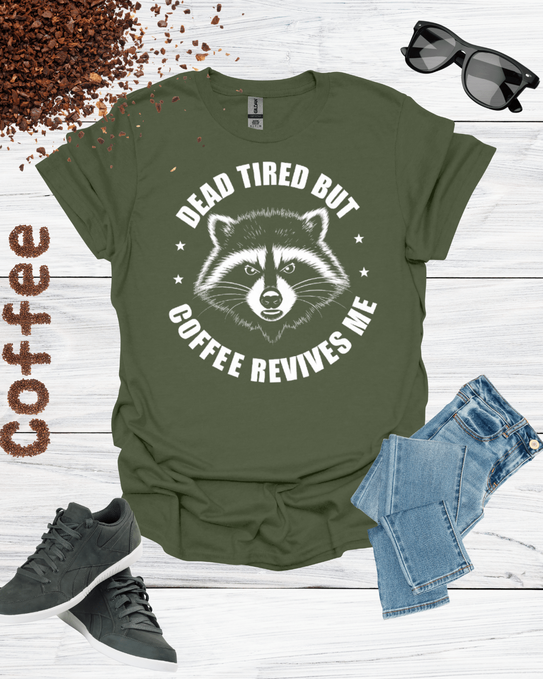DEAD TIRED BUT REVIVES ME COFFEE T-Shirt