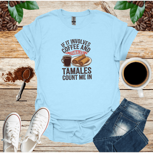 IF IT INVOLVES COFFEE AND TAMALES COUNT ME IN