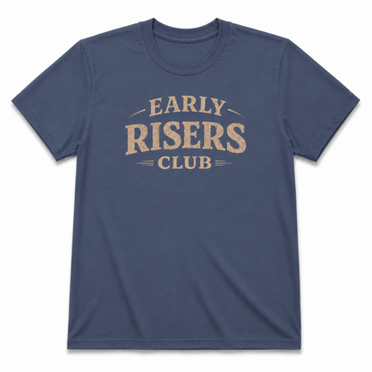 EARLY RISERS CLUB T-Shirt