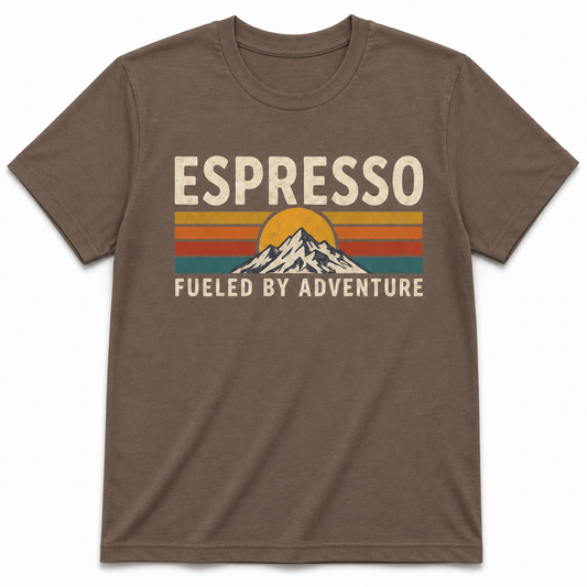 ESPRESSO FUELED ADVENTURE T-Shirt