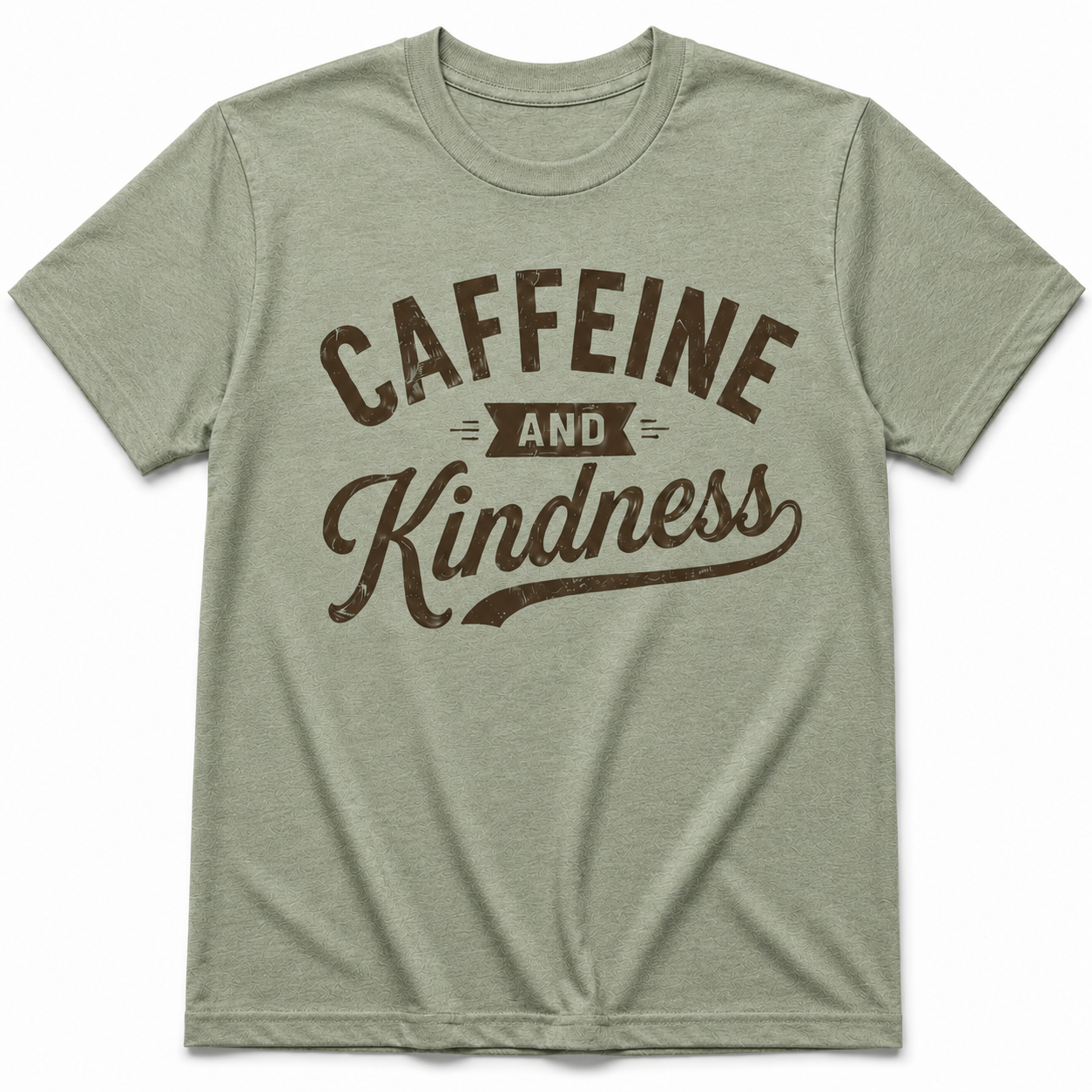 CAFFEINE AND KINDNESS T-Shirt