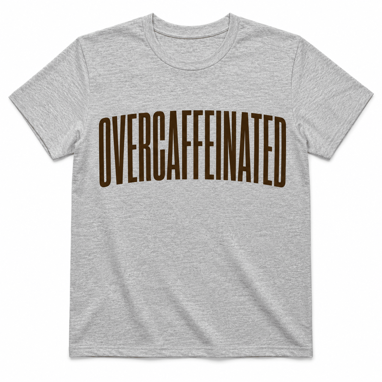 OVERCAFFEINATED TIME T-Shirt