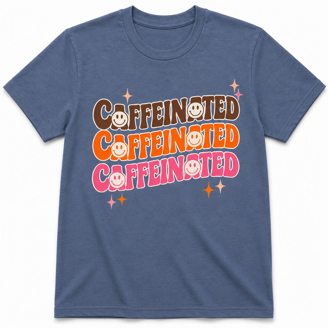 Caffeinated Caffeinated Caffeinated T-Shirt