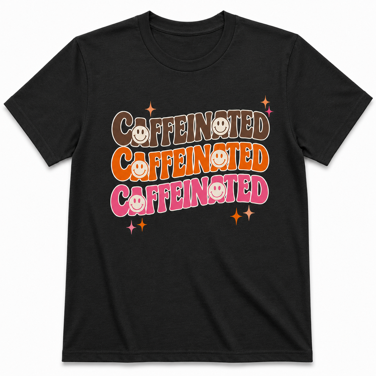 Caffeinated Caffeinated Caffeinated T-Shirt