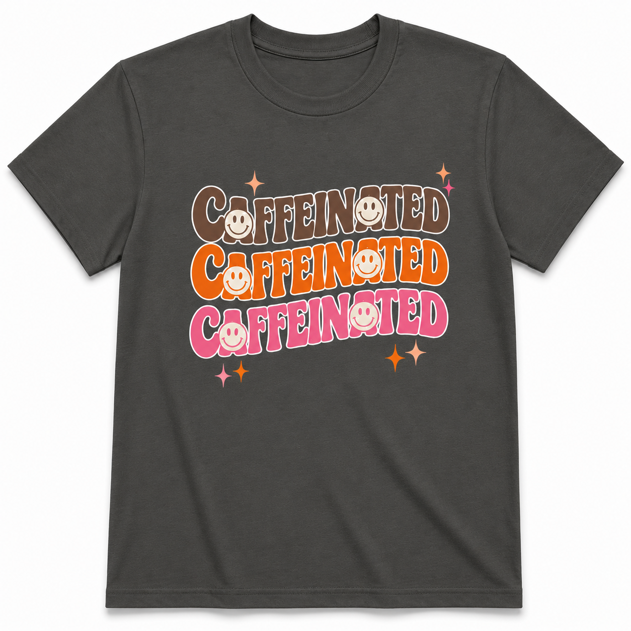 Caffeinated Caffeinated Caffeinated T-Shirt