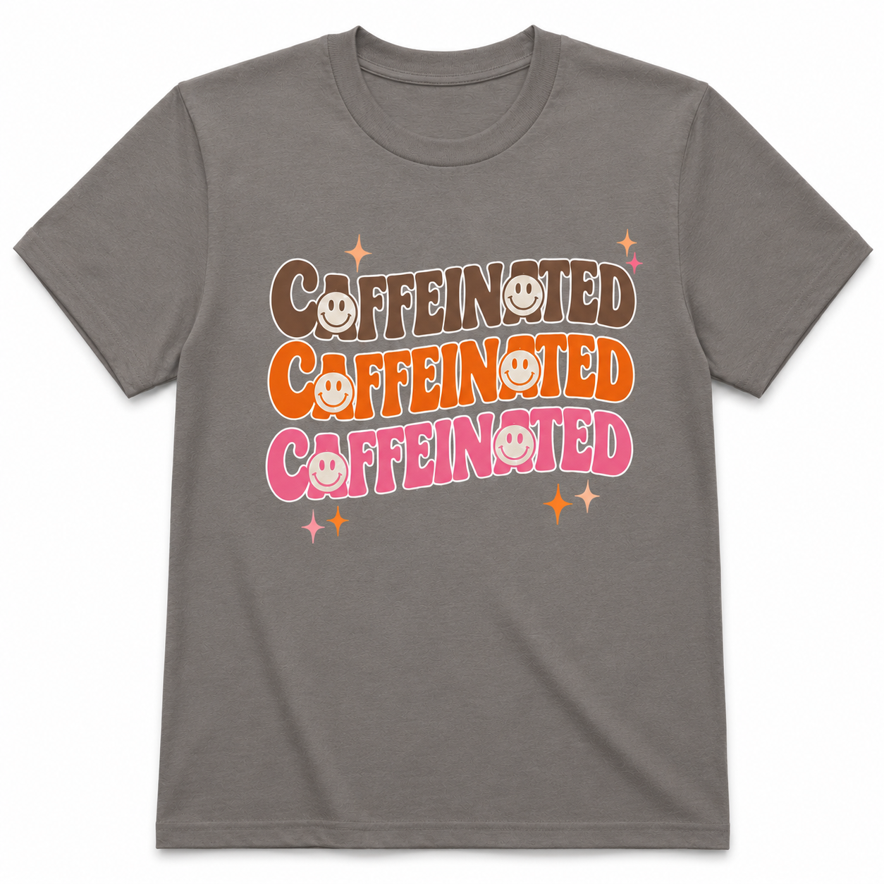 Caffeinated Caffeinated Caffeinated T-Shirt