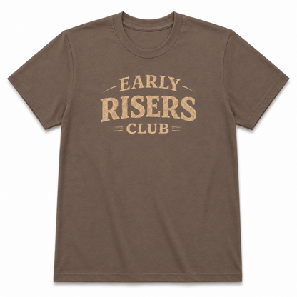 EARLY RISERS CLUB T-Shirt