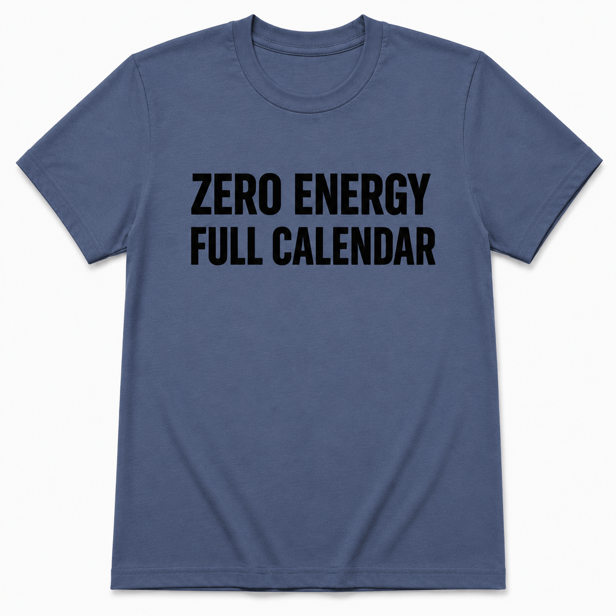 ZERO ENERGY T-Shirt