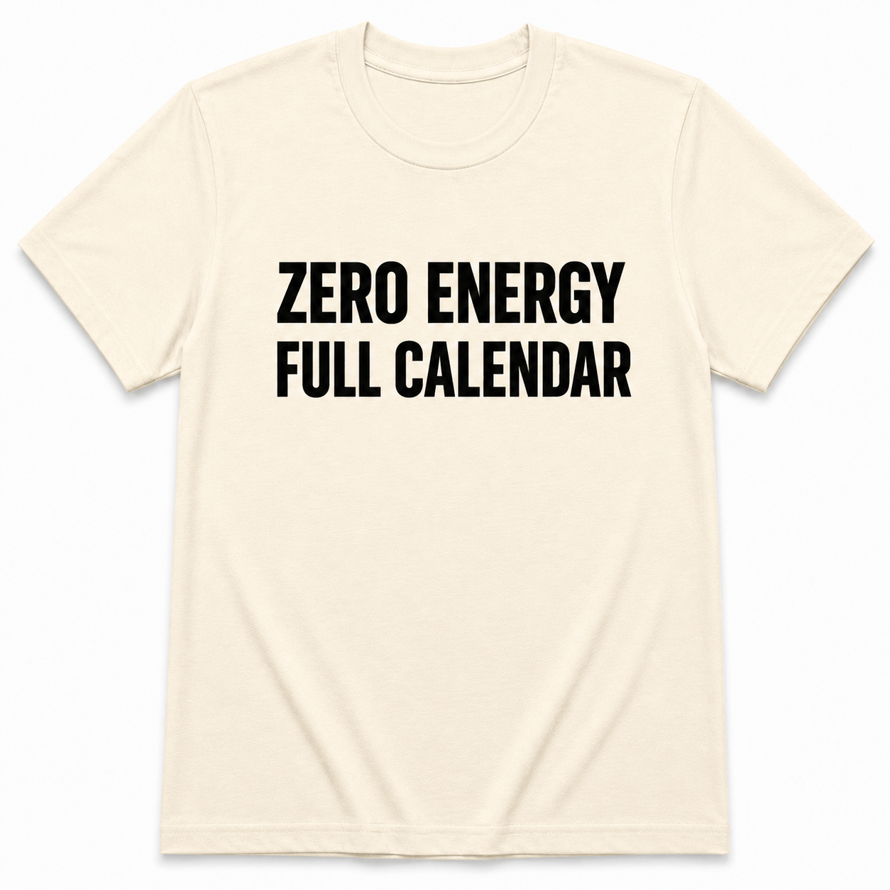 ZERO ENERGY T-Shirt