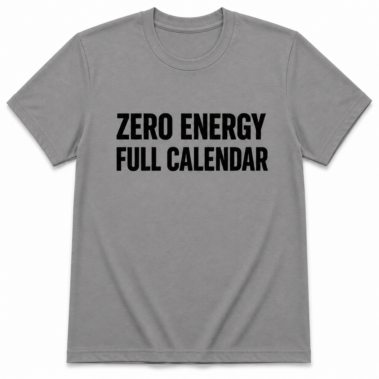 ZERO ENERGY T-Shirt