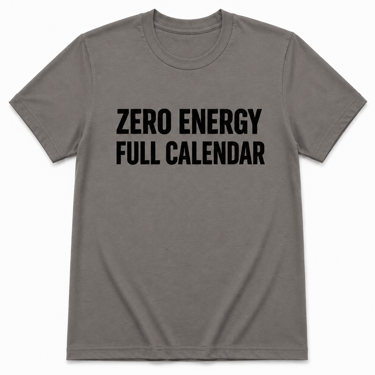 ZERO ENERGY T-Shirt