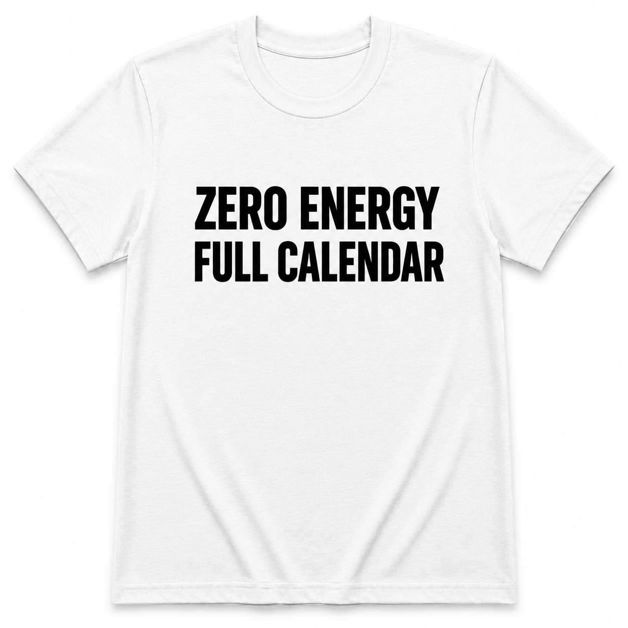 ZERO ENERGY T-Shirt